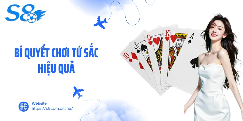 Bí quyết chơi tứ sắc hiệu quả
