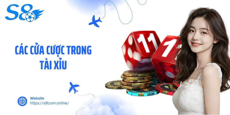 Các cửa cược trong tài xỉu