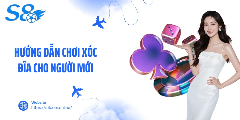 Hướng dẫn chơi xóc đĩa cho người mới