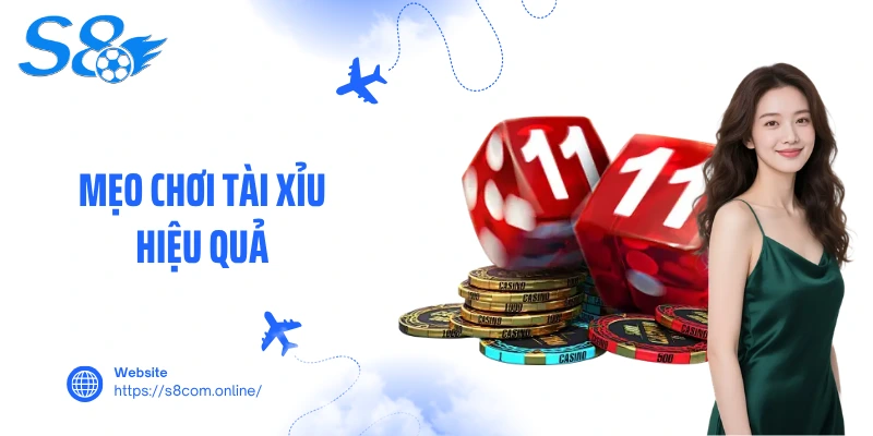 Mẹo chơi tài xỉu hiệu quả